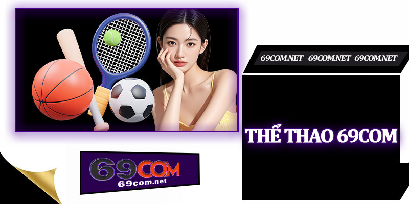 Thể Thao 69com